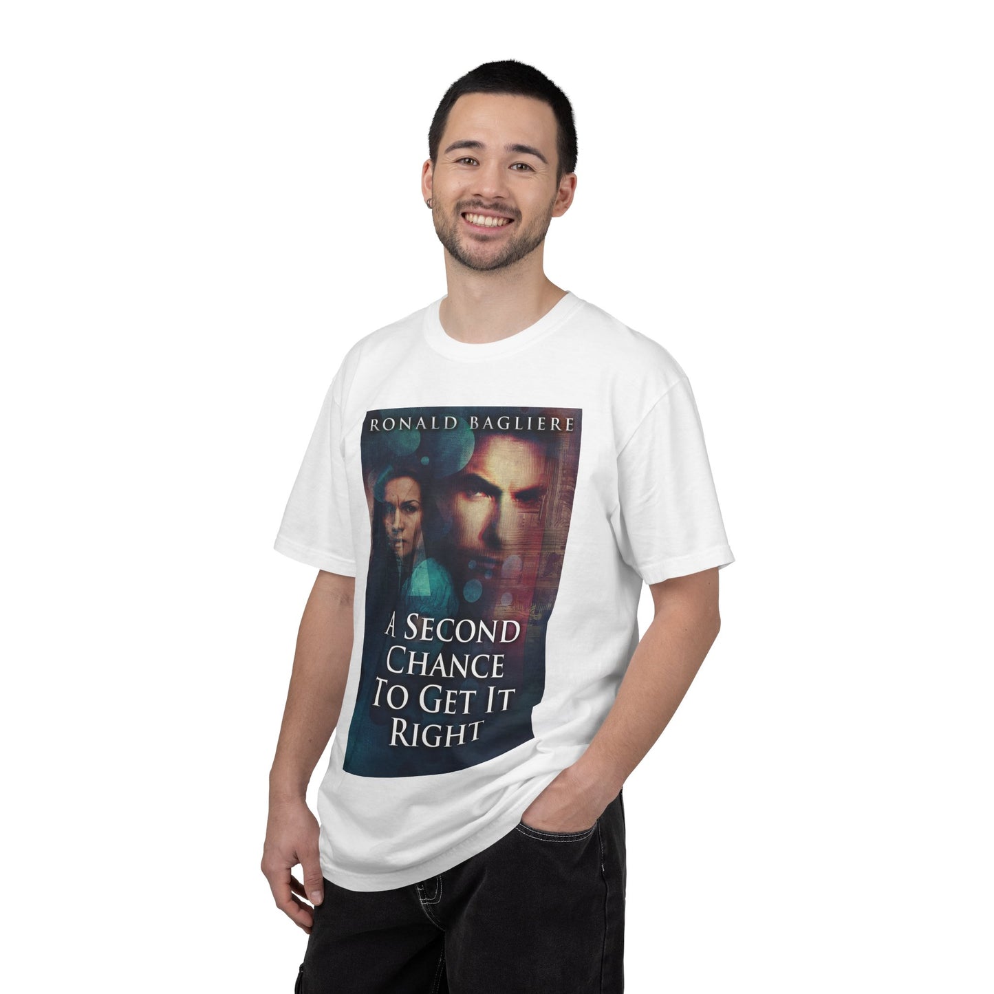 A Second Chance To Get It Right - Unisex T-Shirt