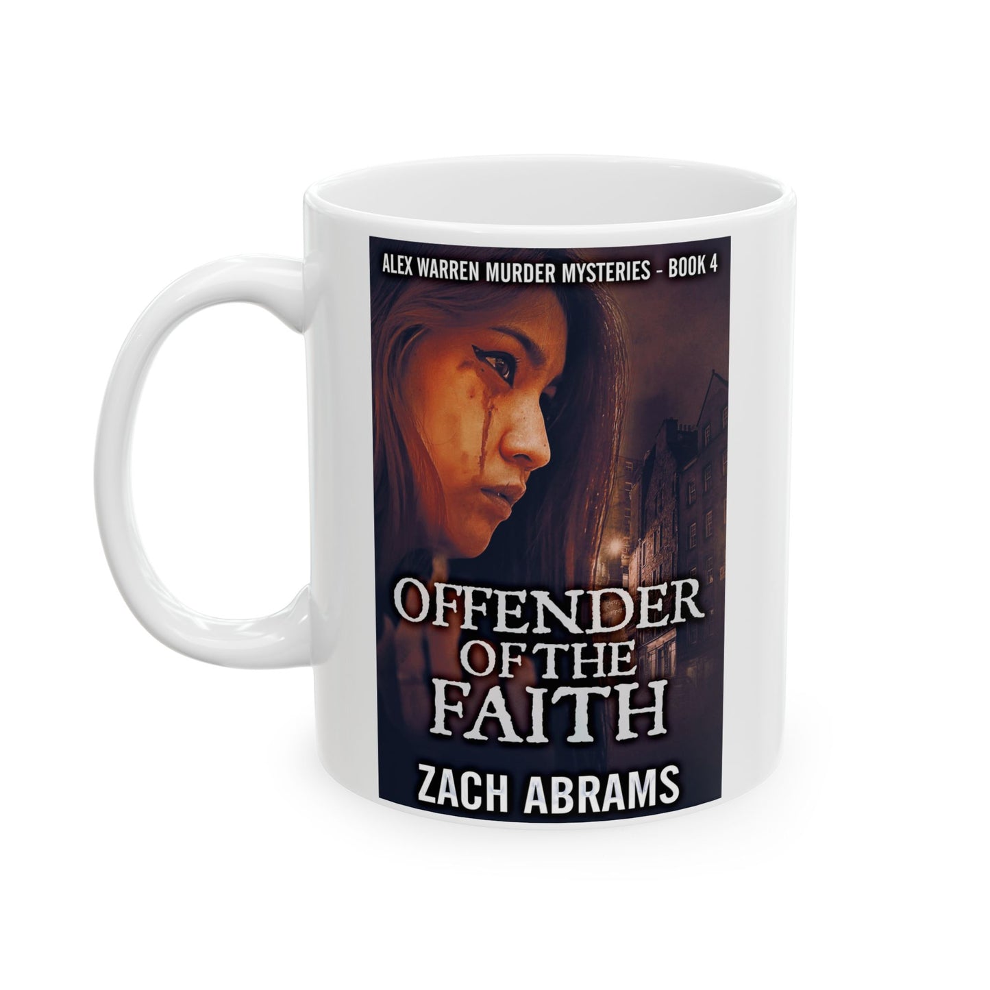 Offender Of The Faith - White Coffee Mug