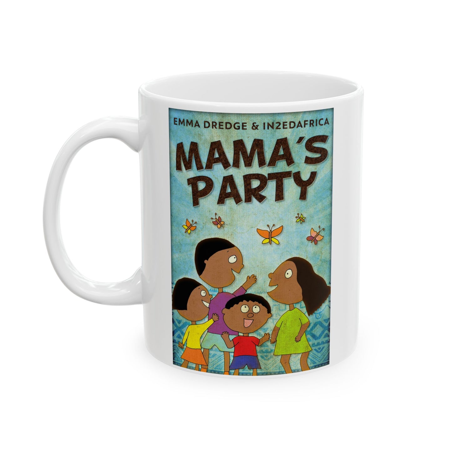 Mama's Party - White Coffee Mug