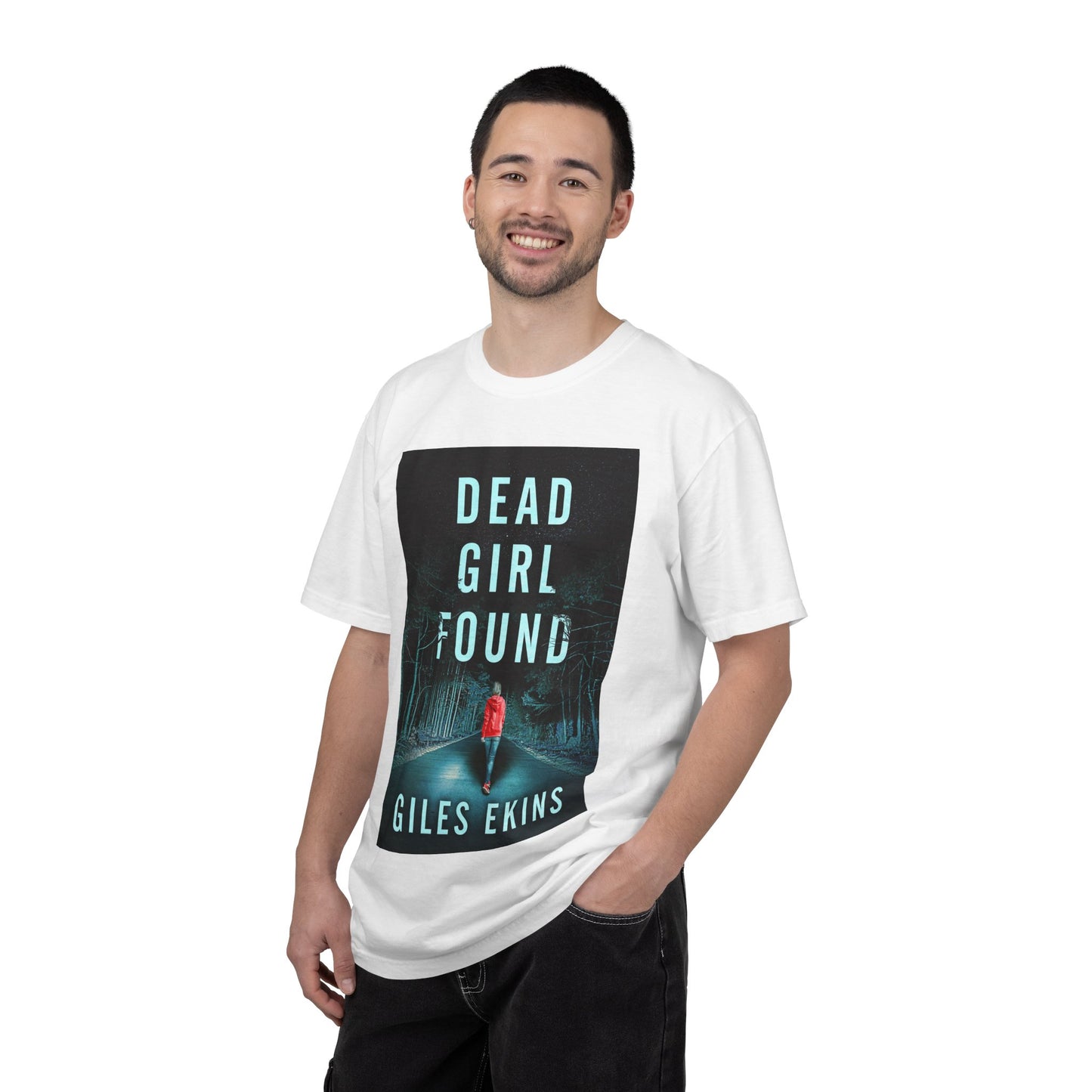 Dead Girl Found - Unisex T-Shirt