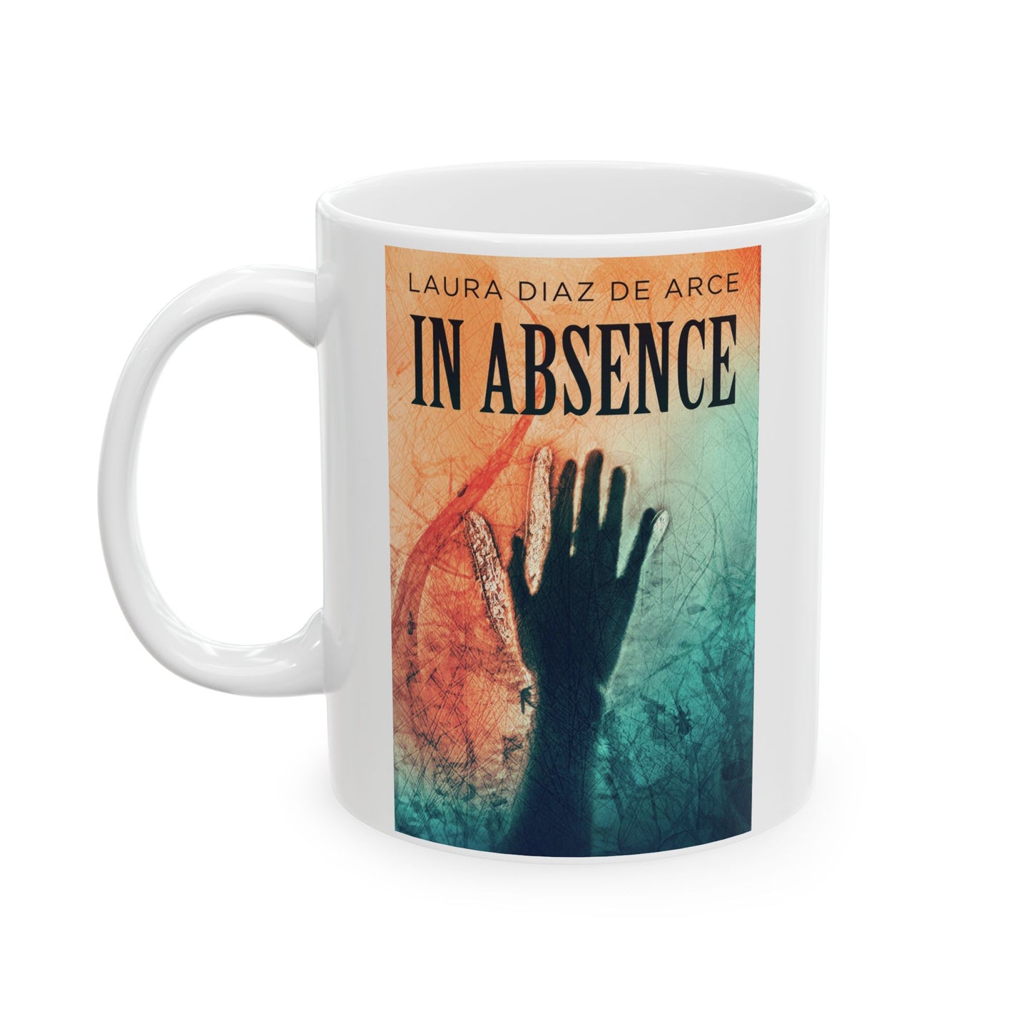 In Absence - White Coffee Mug