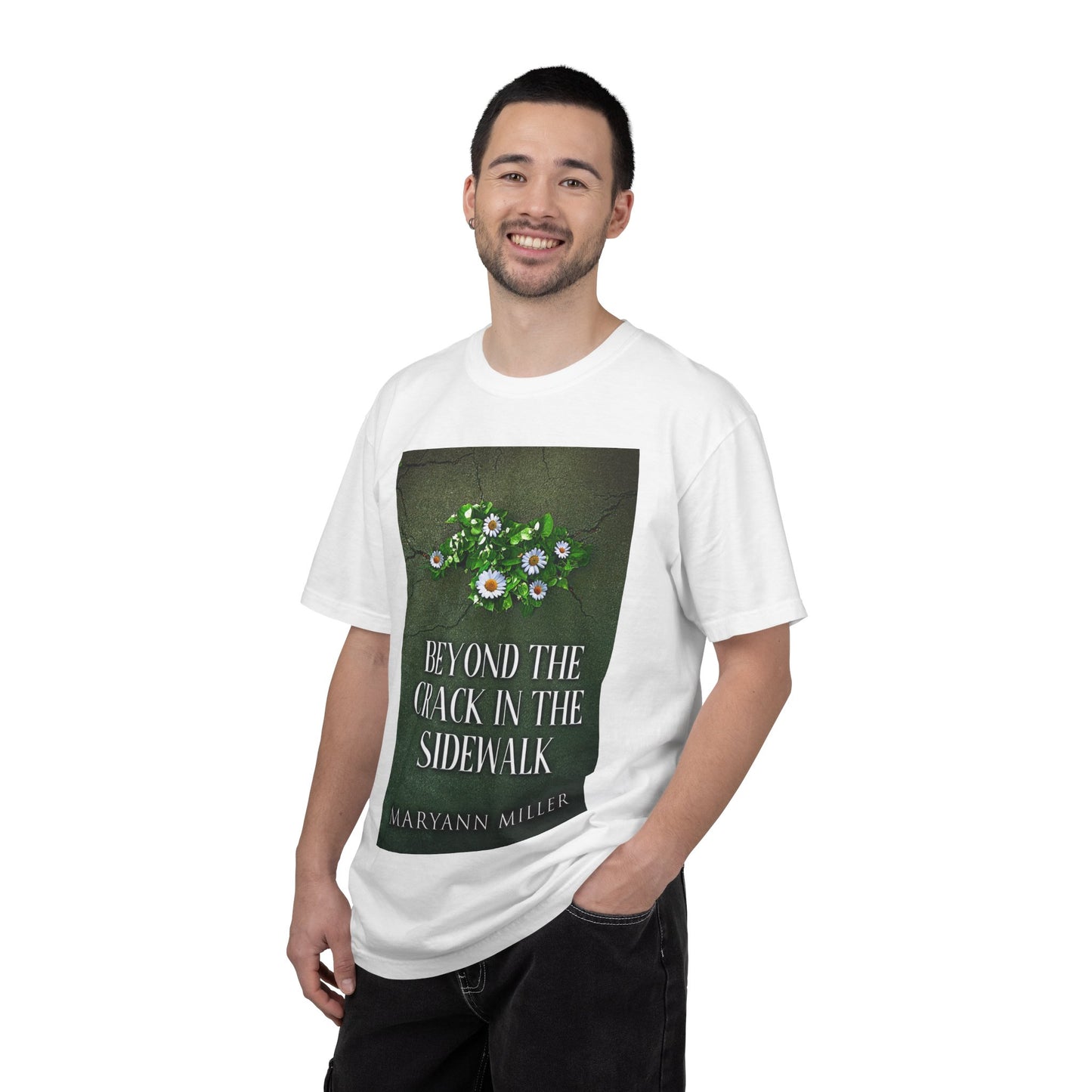 Beyond The Crack In The Sidewalk - Unisex T-Shirt