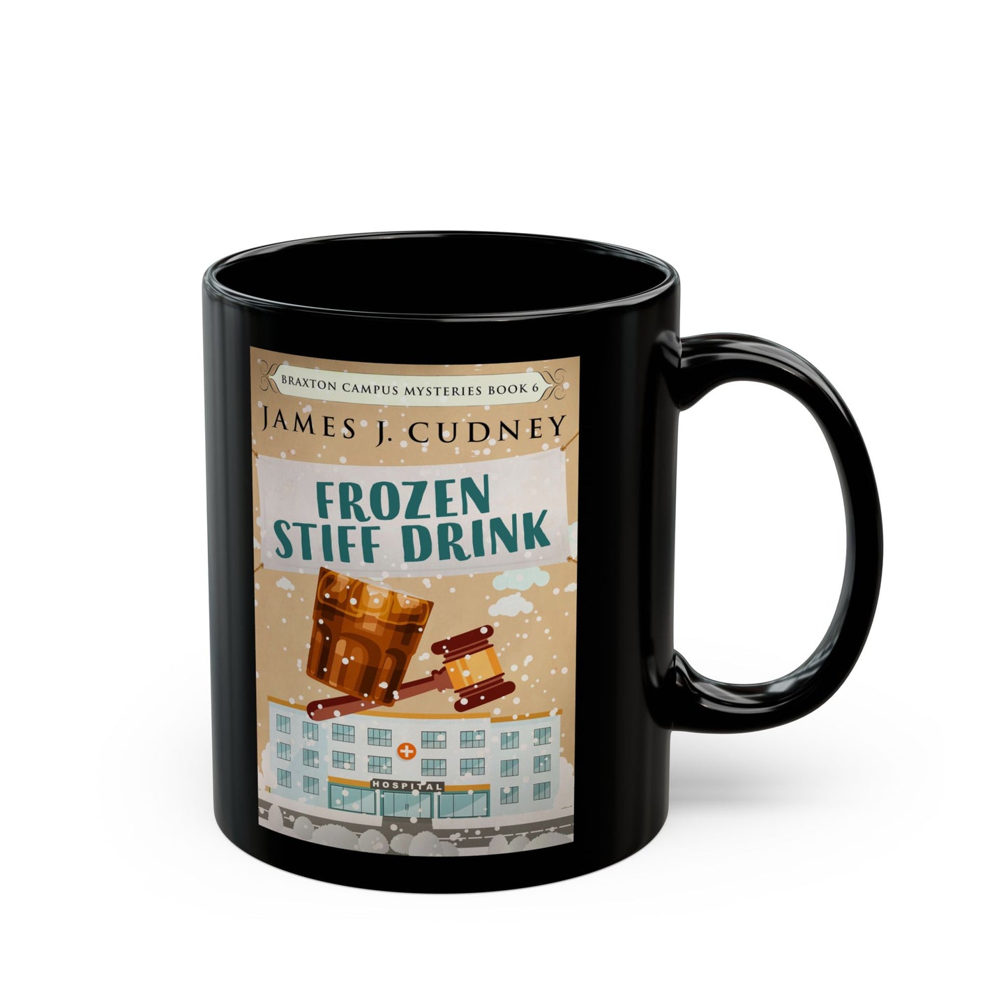 Frozen Stiff Drink - Black Coffee Mug