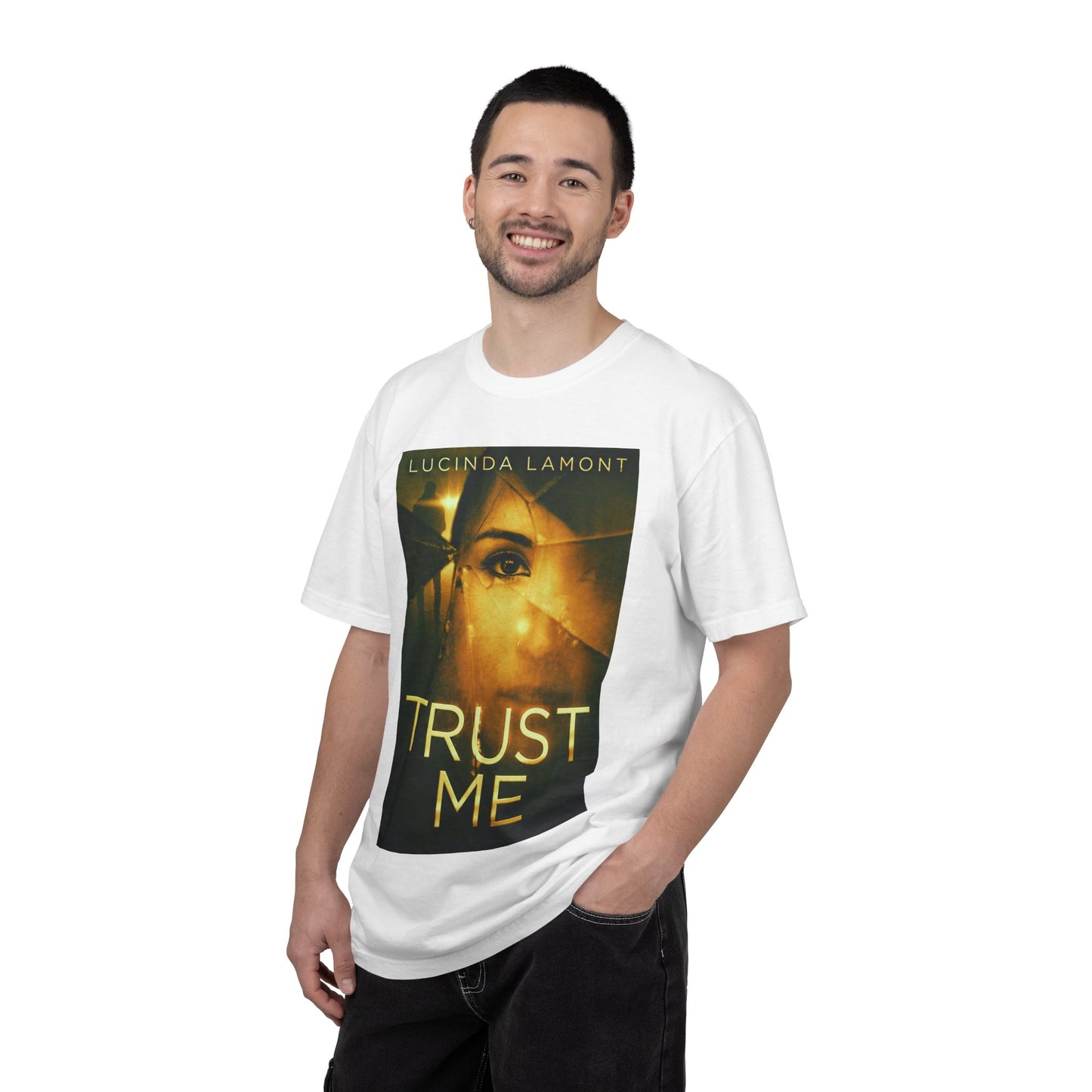Trust Me - Unisex T-Shirt