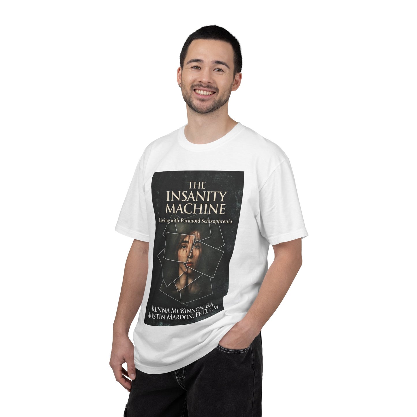 The Insanity Machine - Life with Paranoid Schizophrenia - Unisex T-Shirt