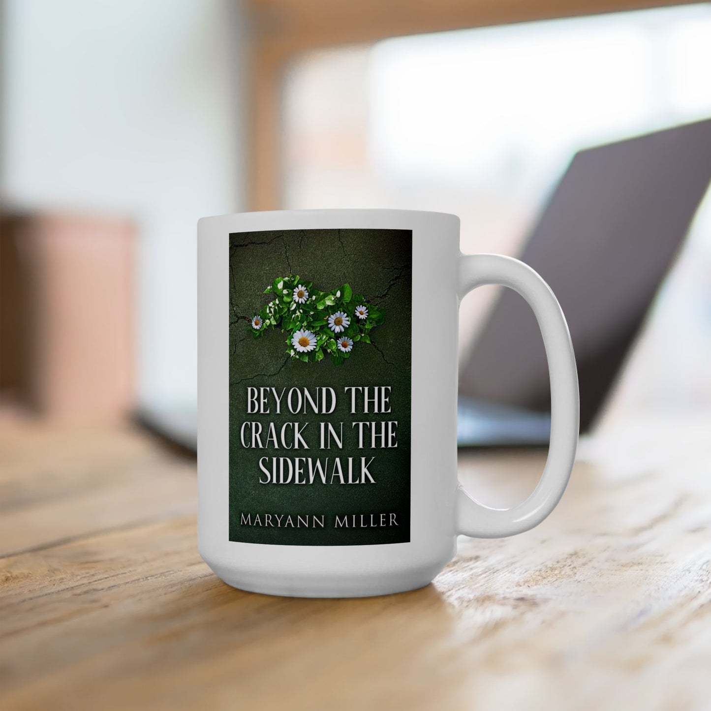 Beyond The Crack In The Sidewalk - White Coffee Mug