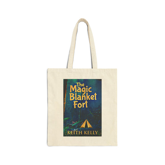 The Magic Blanket Fort - Cotton Canvas Tote Bag
