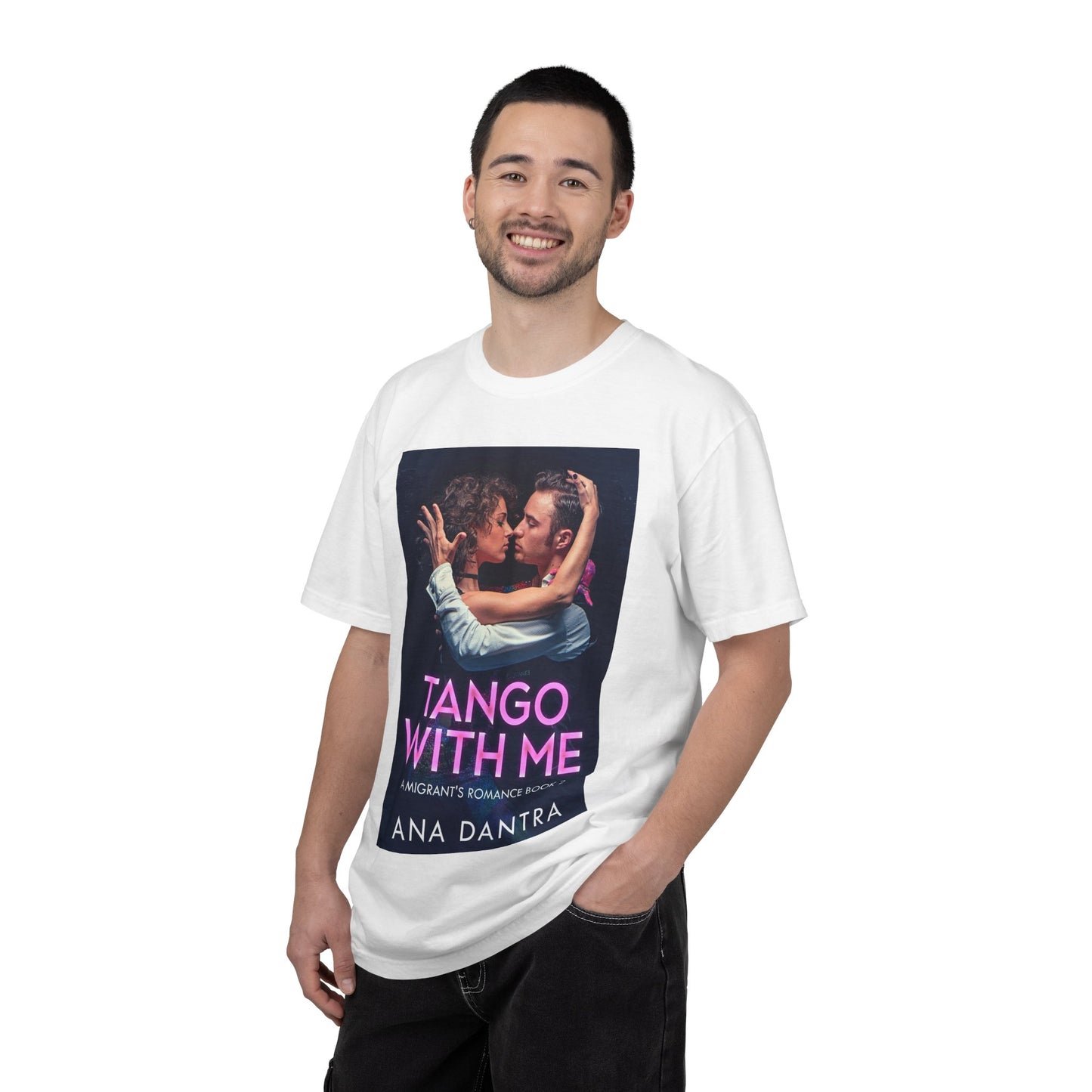 Tango With Me - Unisex T-Shirt
