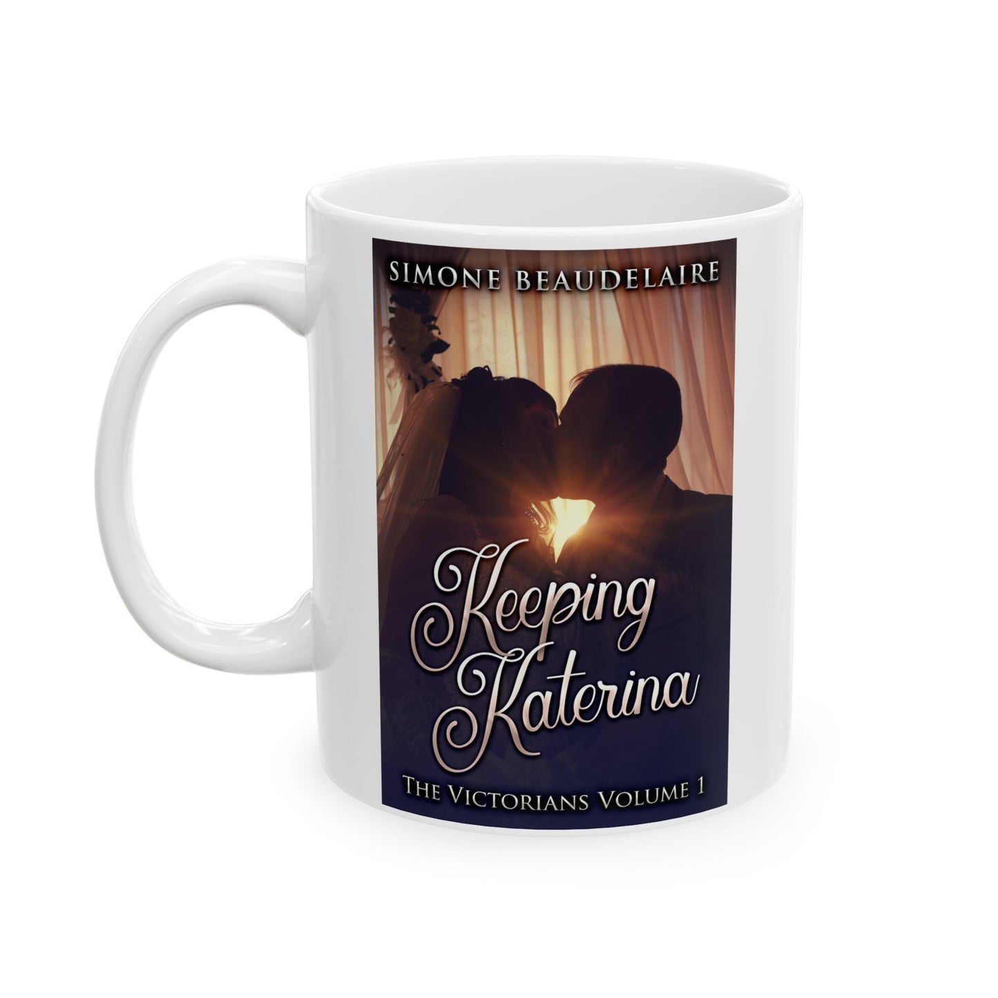 Keeping Katerina - White Coffee Mug
