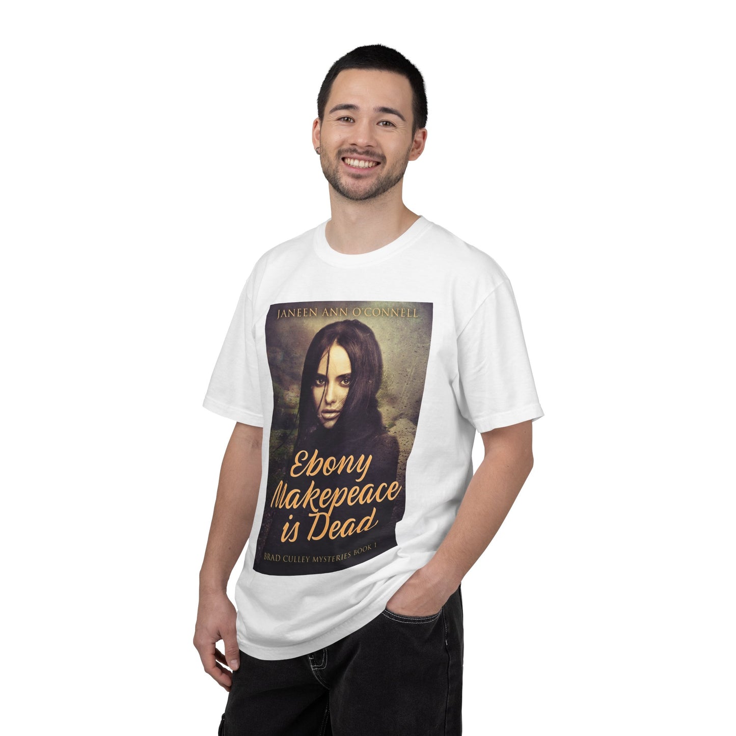 Ebony Makepeace is Dead - Unisex T-Shirt