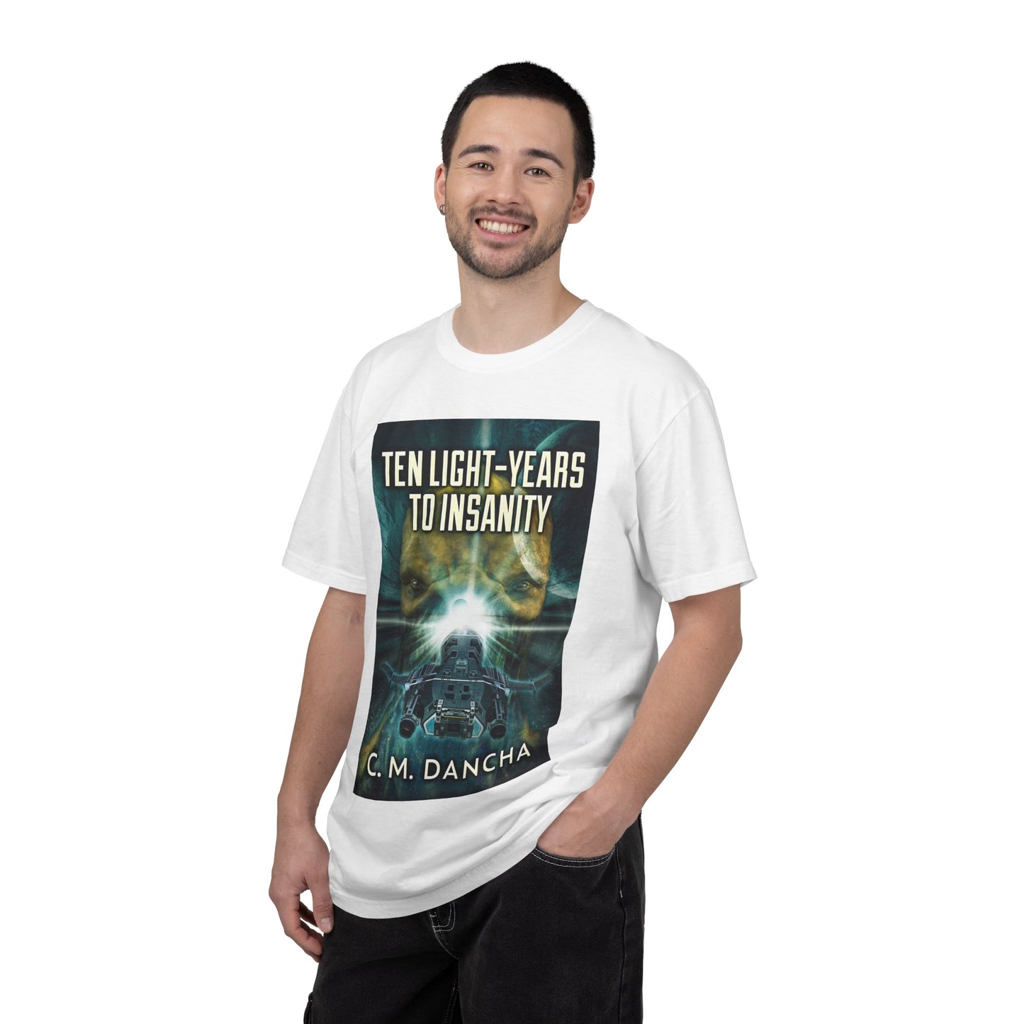 Ten Light-Years To Insanity - Unisex T-Shirt