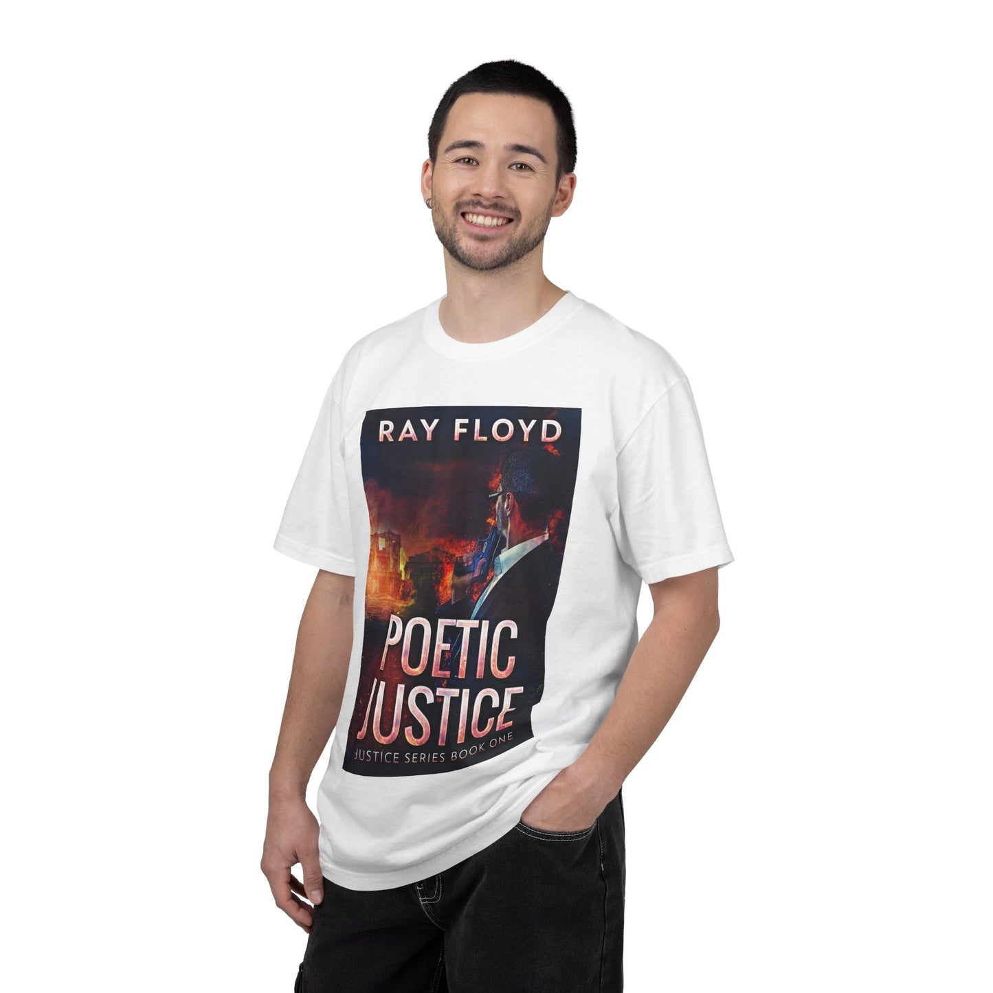 Poetic Justice - Unisex T-Shirt