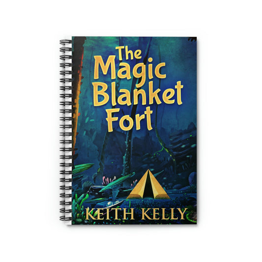 The Magic Blanket Fort - Spiral Notebook