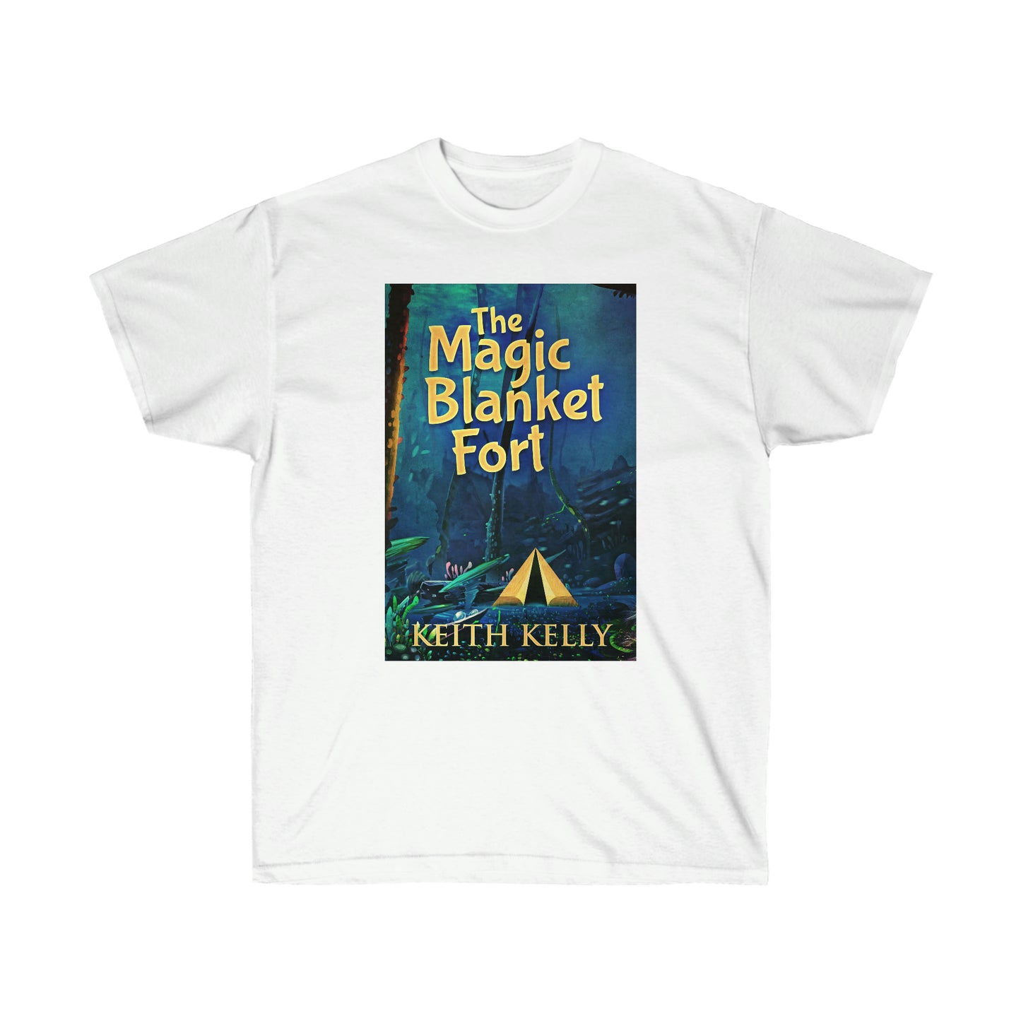 The Magic Blanket Fort - Unisex T-Shirt