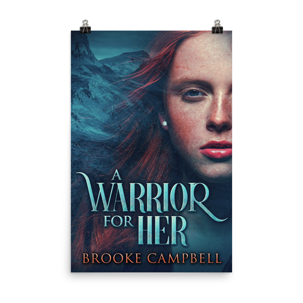 A Warrior For Her - Premium Matte Poster