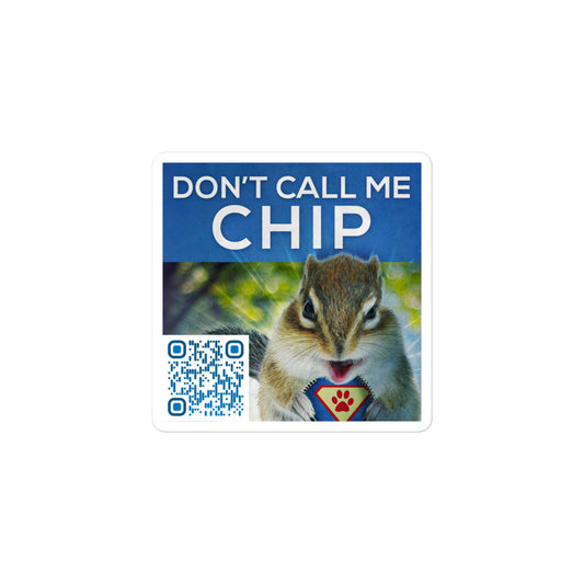 Don't Call Me Chip - Stickers