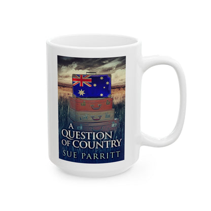 A Question Of Country - White Coffee Mug
