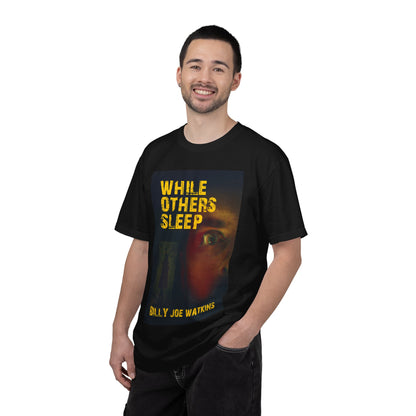 While Others Sleep - Unisex T-Shirt