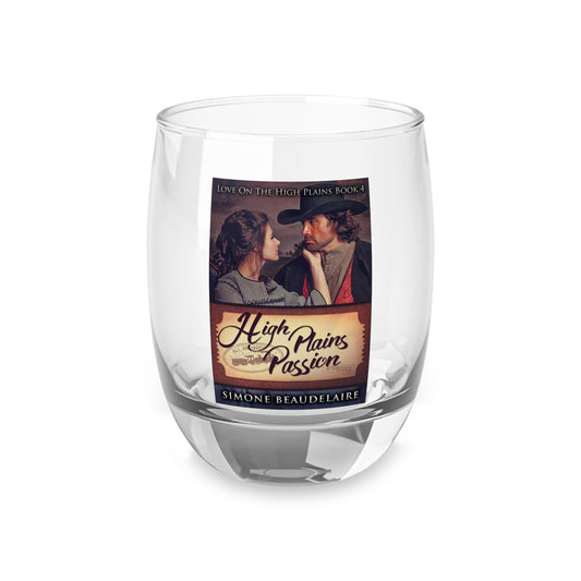 High Plains Passion - Whiskey Glass
