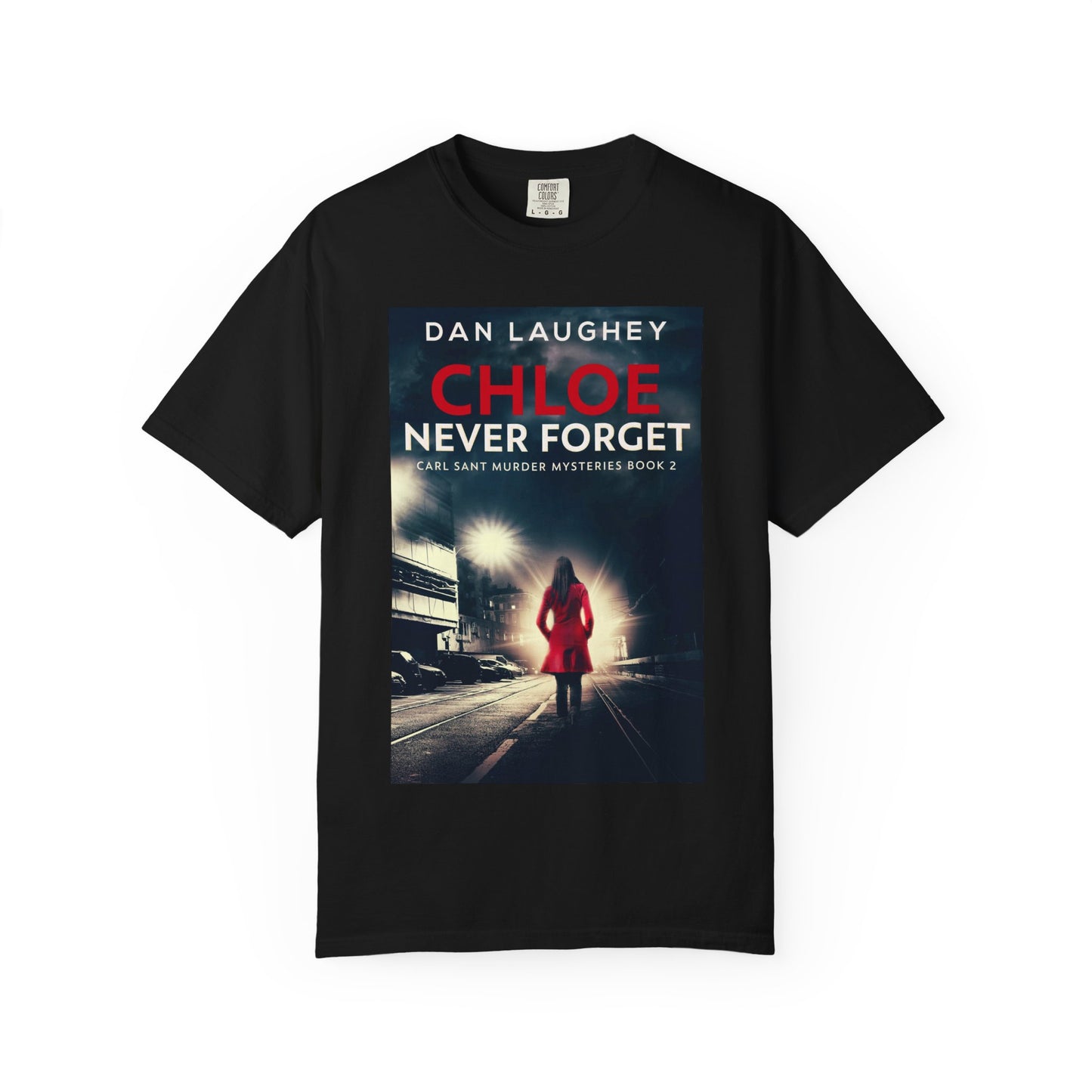 Chloe - Never Forget - Unisex T-Shirt