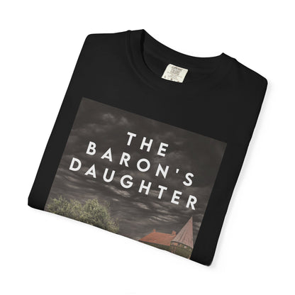 The Baron's Daughter - Unisex T-Shirt