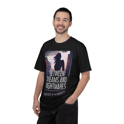 Between Dreams and Nightmares - Unisex T-Shirt