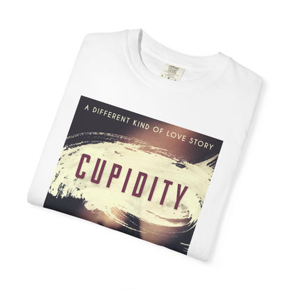 Cupidity - Unisex T-Shirt