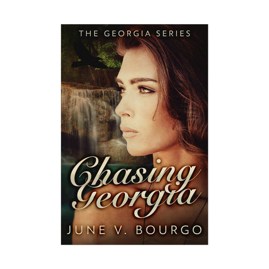 Chasing Georgia - Rolled Poster