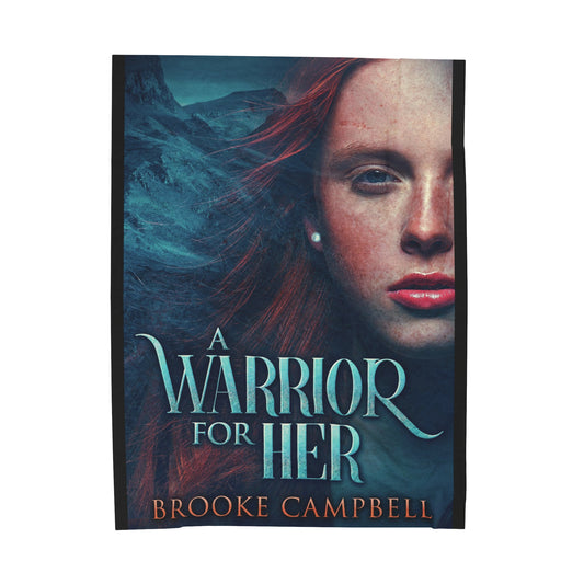 A Warrior For Her - Velveteen Plush Blanket
