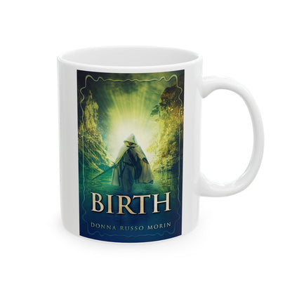Birth - White Coffee Mug