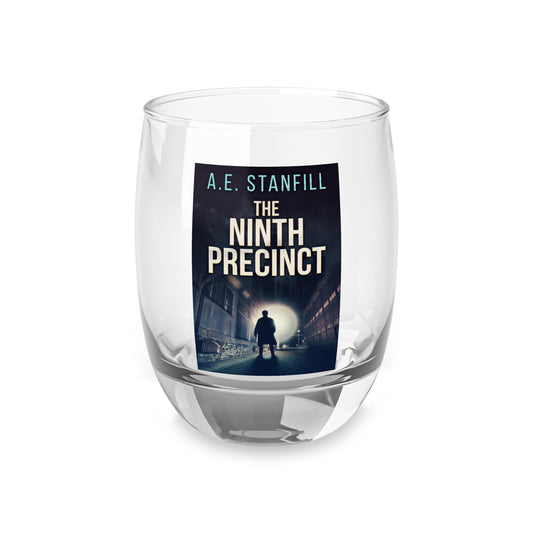 The Ninth Precinct - Whiskey Glass