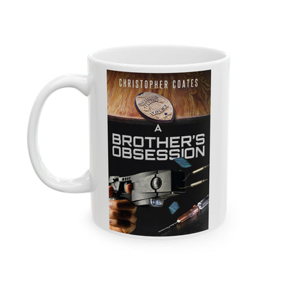 A Brother's Obsession - White Coffee Mug