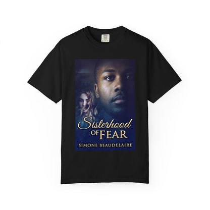 Sisterhood of Fear - Unisex T-Shirt
