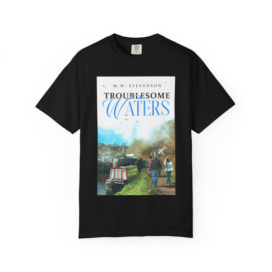 Troublesome Waters - Unisex T-Shirt