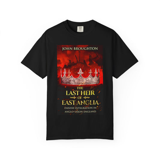 The Last Heir of East Anglia - Unisex T-Shirt