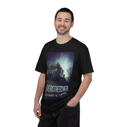 Overstretched - Unisex T-Shirt