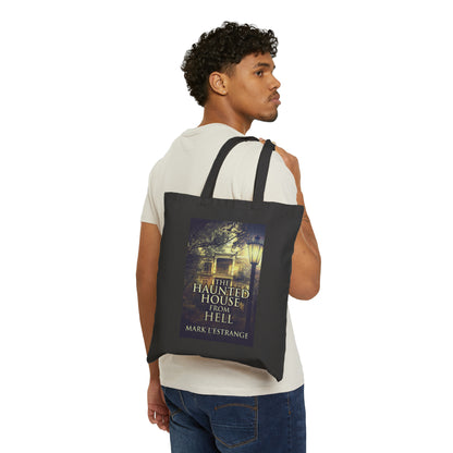 The Haunted House From Hell - Cotton Canvas Tote Bag