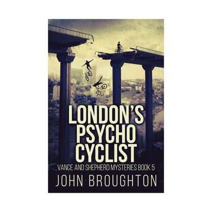London's Psycho Cyclist - Matte Poster