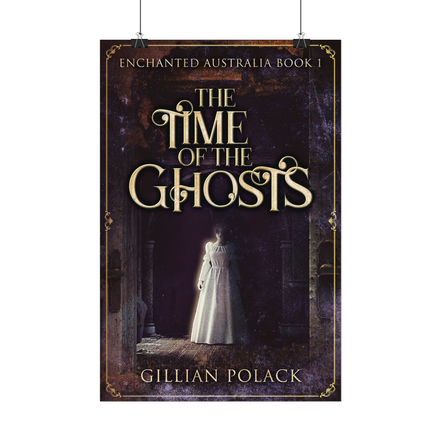 The Time Of The Ghosts - Rolled Poster