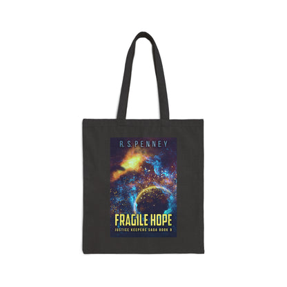 Fragile Hope - Cotton Canvas Tote Bag