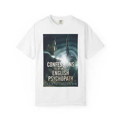 Confessions Of An English Psychopath - Unisex T-Shirt
