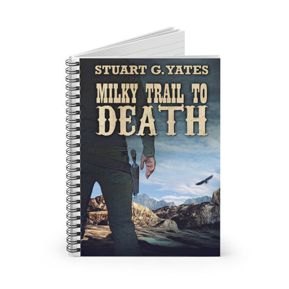 Milky Trail To Death - Spiral Notebook