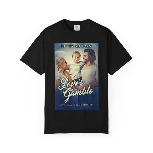 Love's Gamble - Unisex T-Shirt