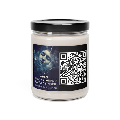 When Links / Blanks / Puzzles Linger - Scented Soy Candle