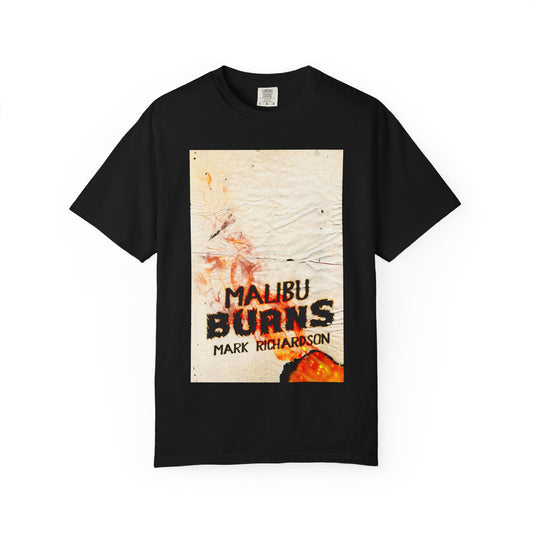 Malibu Burns - Unisex T-Shirt