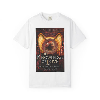 The Knowledge of Love - Unisex T-Shirt