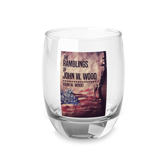 The Ramblings Of John W. Wood - Whiskey Glass