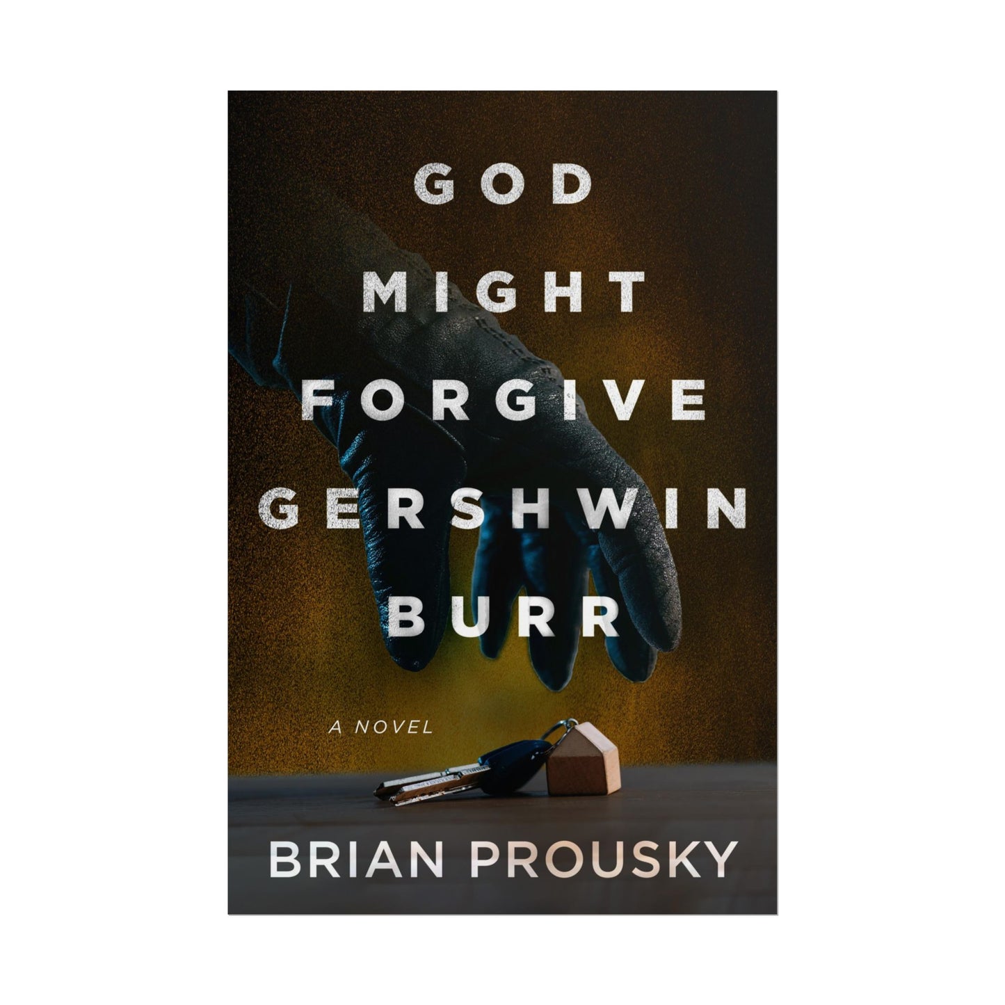 God Might Forgive Gershwin Burr - Poster