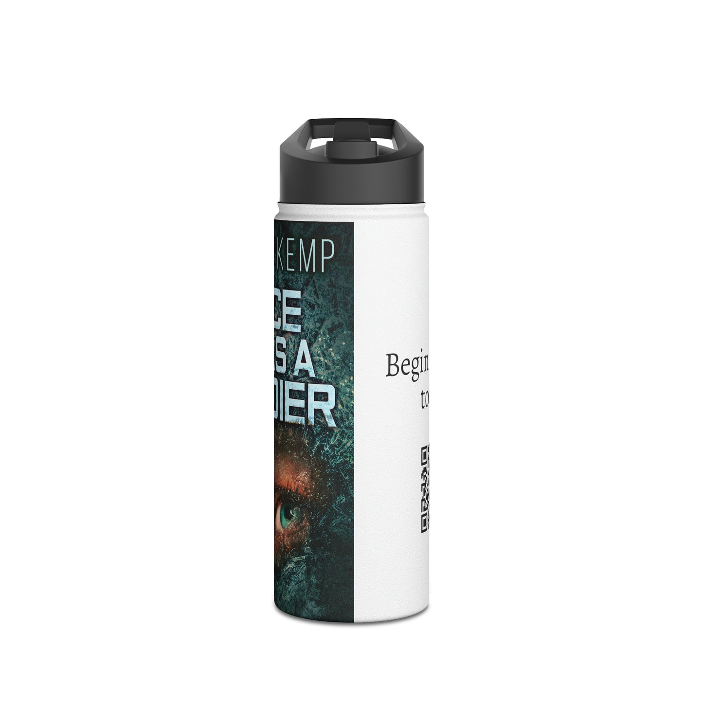 Once I Was A Soldier - Stainless Steel Water Bottle