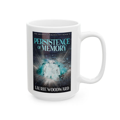 Persistence Of Memory - White Coffee Mug